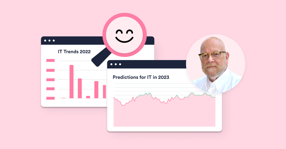 CIO Agenda in 2023: Predictions from Roy Atkinson | | HappySignals