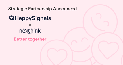 HappySignals x Nexthink: Strategic Partnership Announced