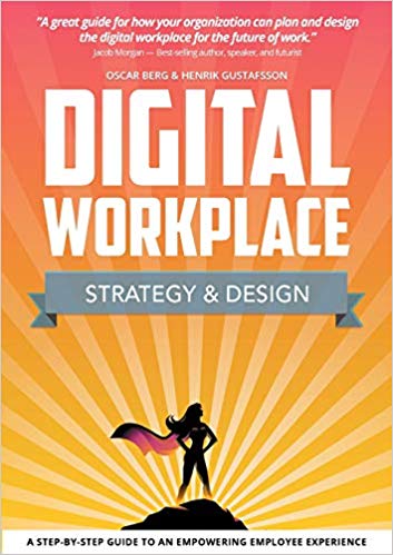 Digital workplace strategy and design by Oscar Berg